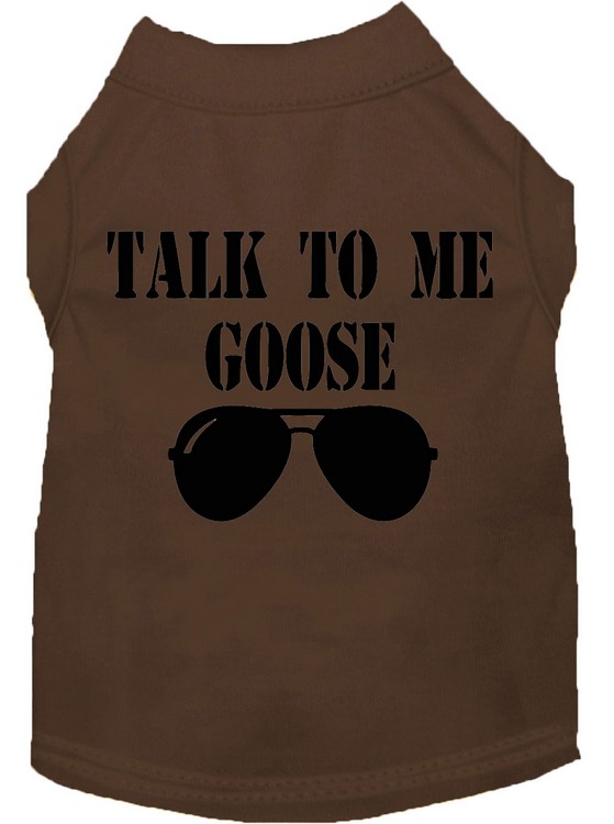 Talk to me Goose Screen Print Dog Shirt Brown XXL